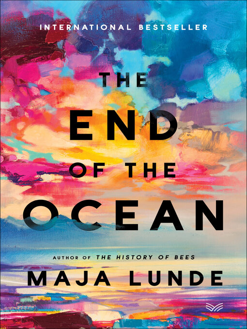Title details for The End of the Ocean by Maja Lunde - Available